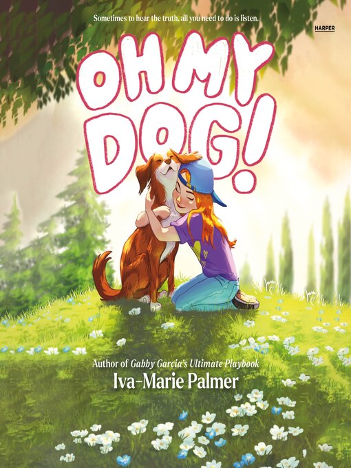 Title details for Oh My Dog! by Iva-Marie Palmer - Available